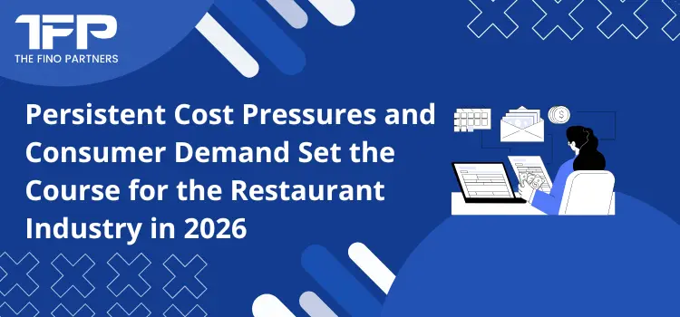 Restaurant industry in 2026 adapting to persistent cost pressures and changing consumer demand
